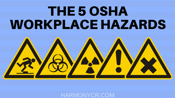 5 OSHA Workplace Hazards - Harmony Lab & Safety Supplies